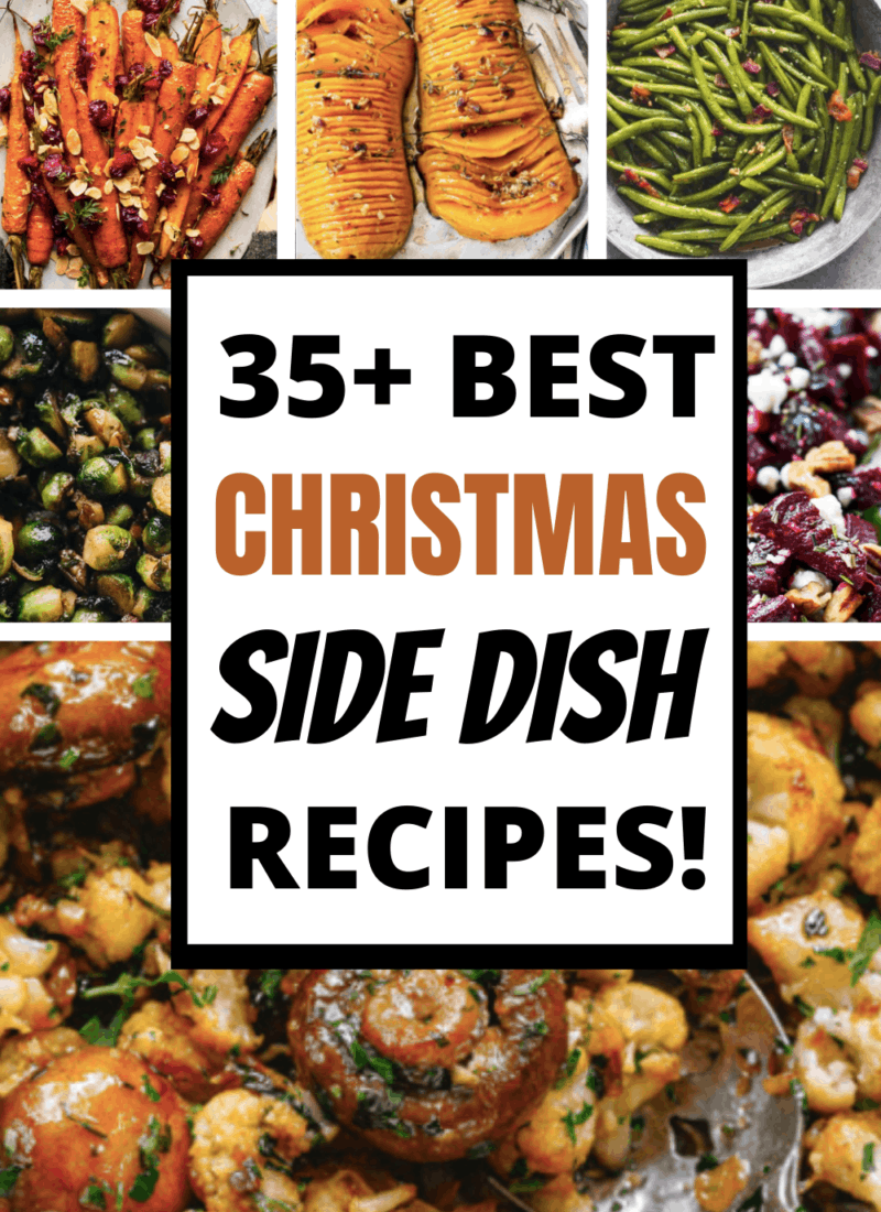 35+ Best Christmas Side Dishes