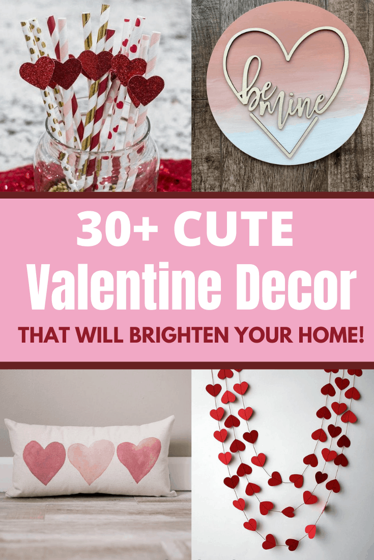 30+ Valentine’s Day Decorations to brighten your home!