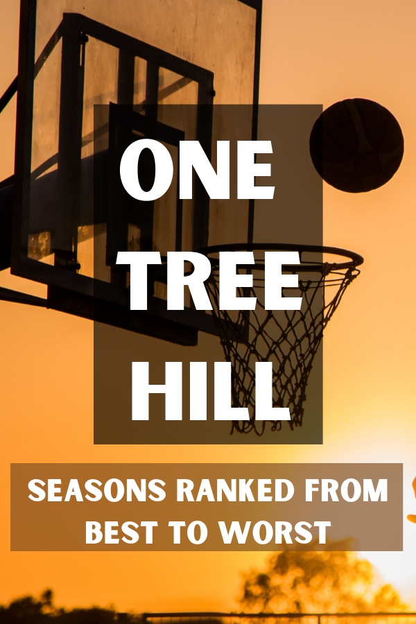 one tree hill, one tree hill seasons ranked, one tree hill best seasons, one tree hill worst seasons 